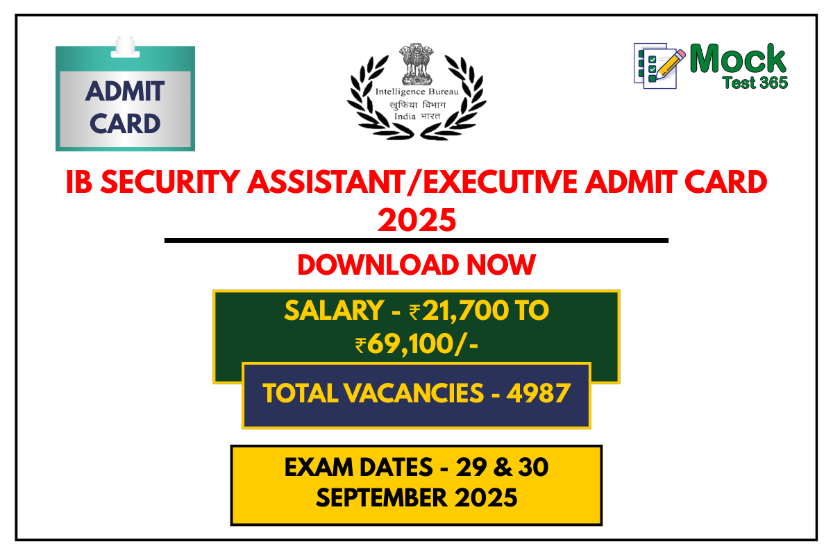 IB Security AssistantExecutive Admit Card 2025 – Download Link, Exam Dates & Full Details