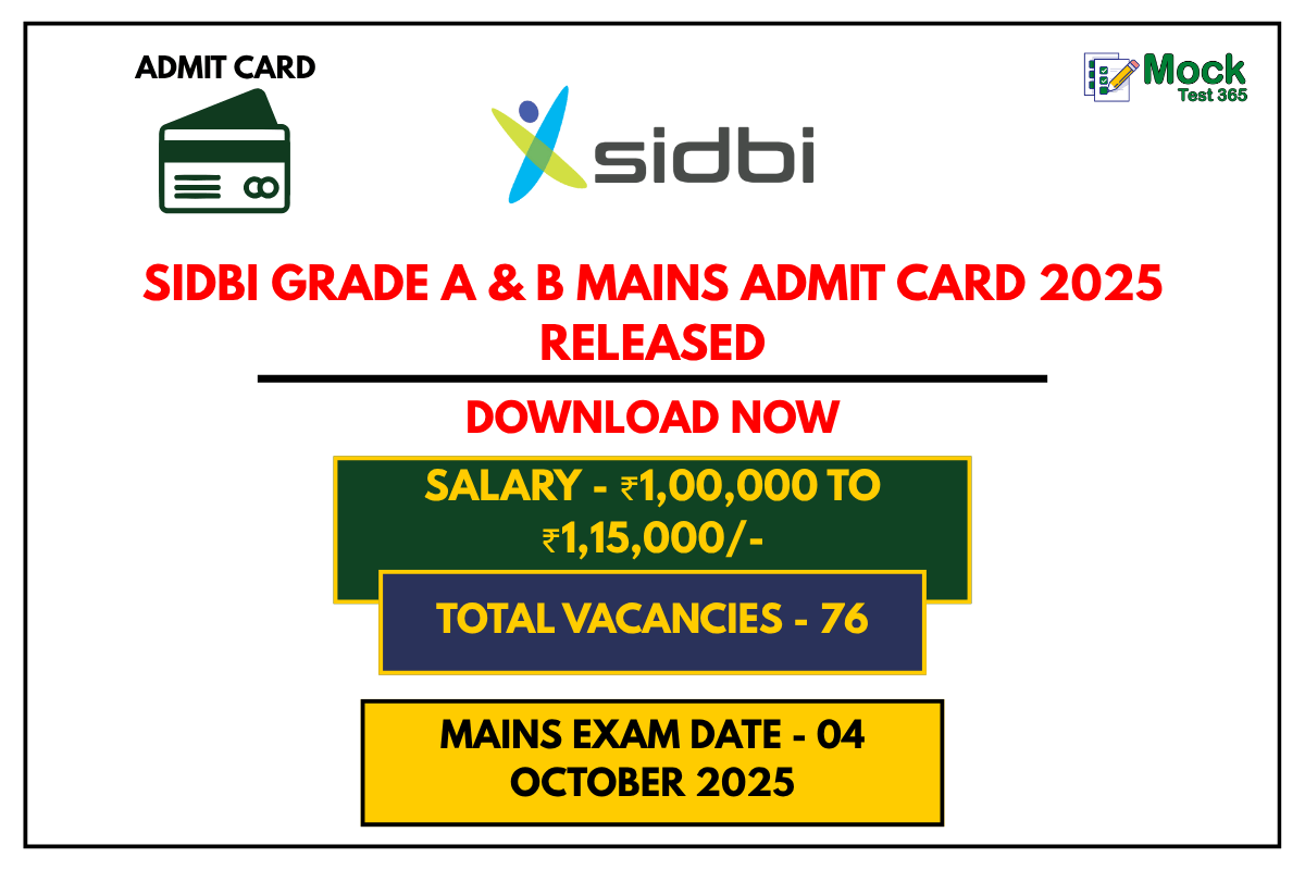 SIDBI Grade A & B Mains Admit Card 2025 Released Check Exam Date, Eligibility, Salary & More